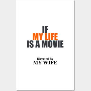 If My LIfe Is A MovIe Directed By Mb Wife themed graphic design by ironpalette Posters and Art